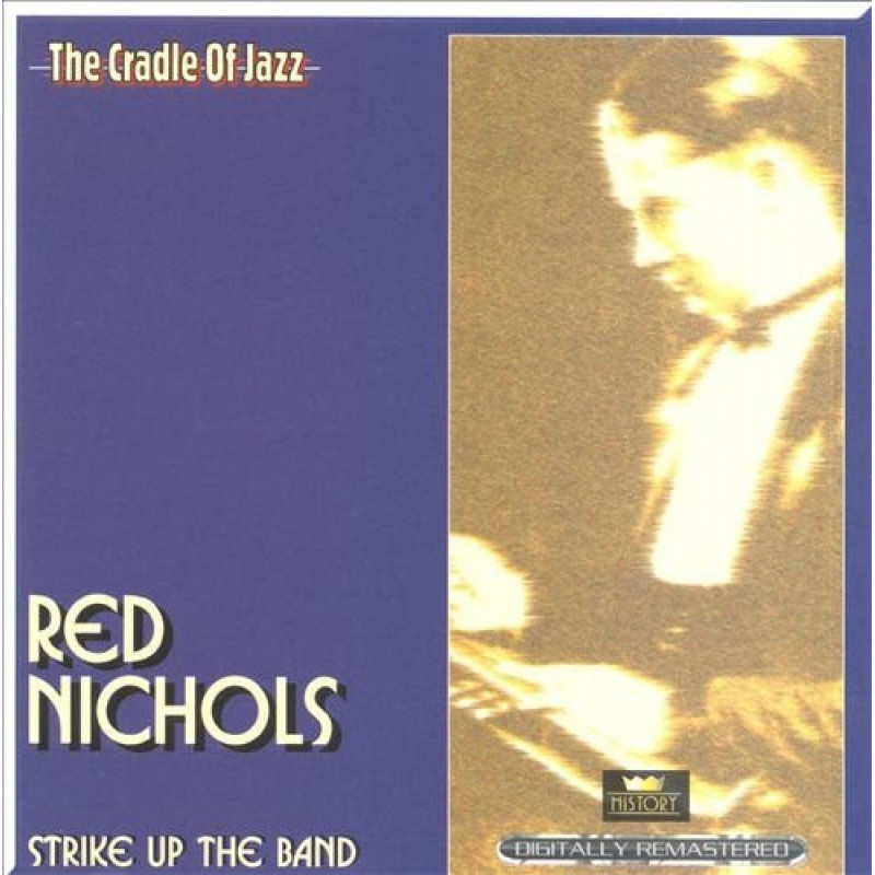 Red Nichols – Strike Up The Band Red Nichols – Strike Up The Band